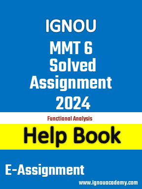 IGNOU MMT 6 Solved Assignment 2024